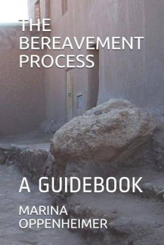 Knjiga The Bereavement Process: A Guidebook Marina Oppenheimer Lmhc