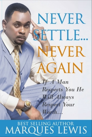 Knjiga Never Settle Never Again Marques Lewis