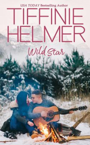 Knjiga Wild Star Tiffinie Helmer