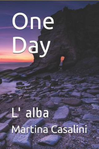 Knjiga One Day: L' Alba Martina Casalini