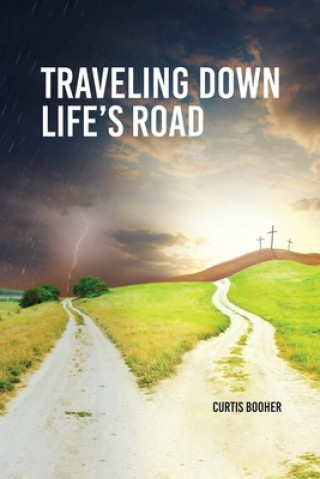 Könyv Travelling Down Life's Road 