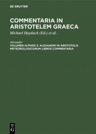 Könyv Alexandri in Aristotelis Meteorologicorum Libros Commentaria 