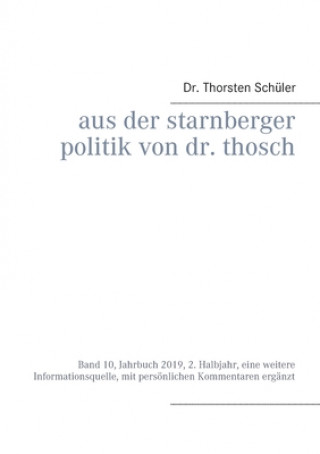 Kniha Aus der Starnberger Politik von Dr. Thosch 