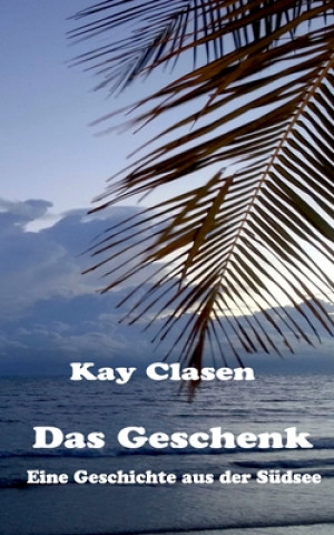 Knjiga Geschenk Kay Clasen