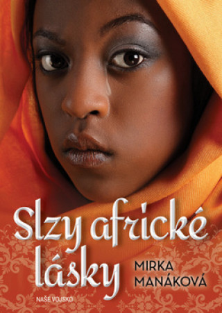 Kniha Slzy africké lásky Mirka Manáková