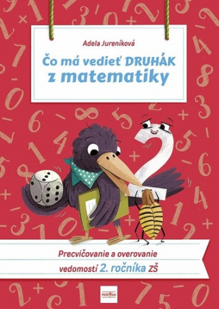 Book Čo má vedieť druhák z matematiky Adela Jureníková