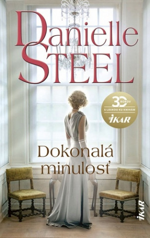 Kniha Dokonalá minulosť Danielle Steel