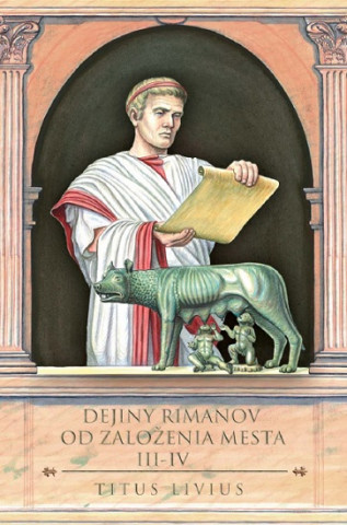 Książka Dejiny Rimanov od založenia mesta III-IV Titus Livius