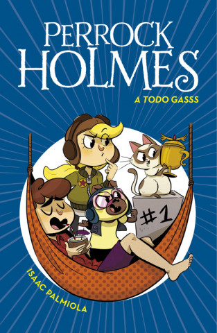 Kniha A todo gasss (Serie Perrock Holmes 13) ISAAC PALMIOLA