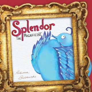 Buch Splendor the Magnificent Rebecca Bielawski
