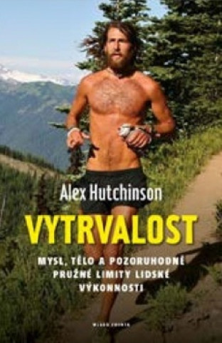 Kniha Vytrvalost Alex Hutchinson