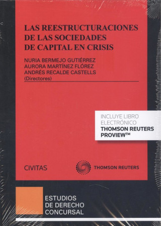 Kniha LAS REESTRUCTURACIONES DE LAS SOCIEDADES DE CAPITAL EN CRISIS (DÚO) NURIA BERMEJO