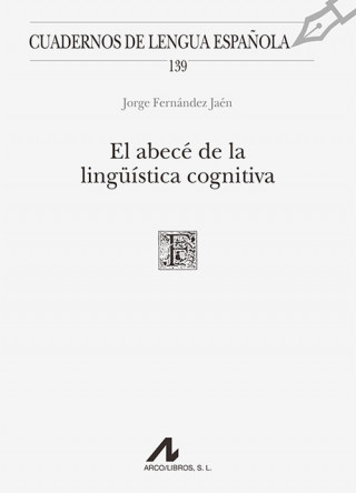 Knjiga El abecé de la lingüística cognitiva JORGE FERNANDEZ JAEN