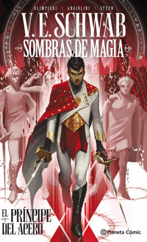 Книга Sombras de magia: El príncipe del acero V.E. SCHWAB