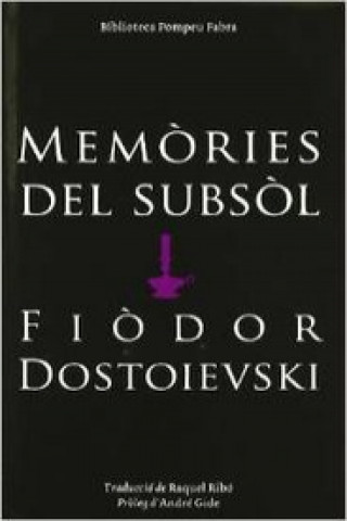 Könyv Memòries del subsol FIODOR MIJAILOVICH DOSTOIEVSKI