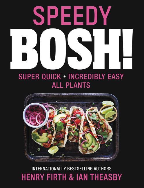 Knjiga Speedy Bosh!: Quick. Easy. All Plants. Henry David Firth