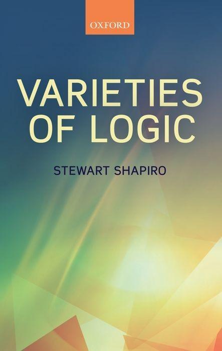 Kniha Varieties of Logic Stewart (Ohio State University) Shapiro