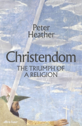 Carte Christendom Peter Heather