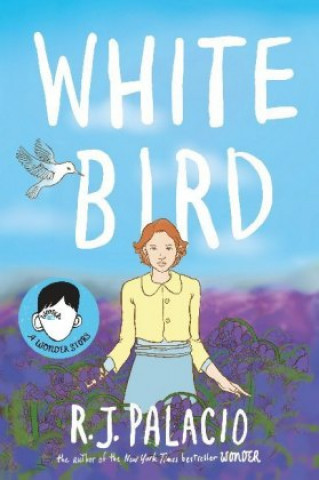 Könyv White Bird R J Palacio