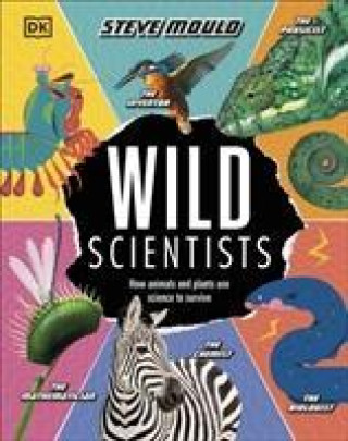 Könyv Wild Scientists Steve Mould