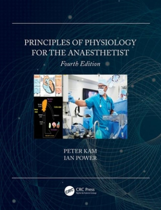 Kniha Principles of Physiology for the Anaesthetist Kam