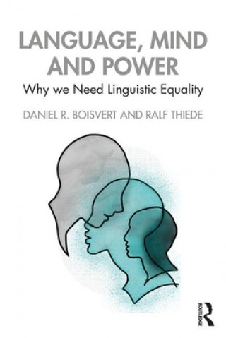 Knjiga Language, Mind, and Power Daniel R. Boisvert
