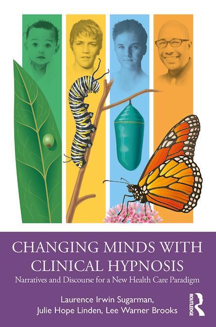 Book Changing Minds with Clinical Hypnosis Laurence Irwin Sugarman