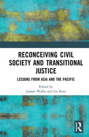 Carte Reconceiving Civil Society and Transitional Justice 