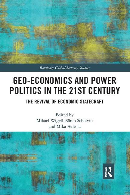 Książka Geo-economics and Power Politics in the 21st Century 