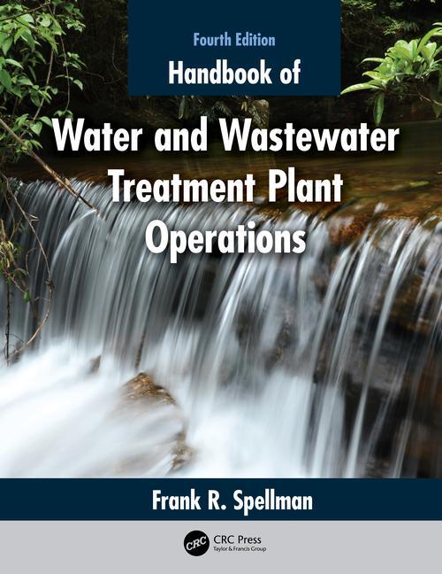 Kniha Handbook of Water and Wastewater Treatment Plant Operations Spellman