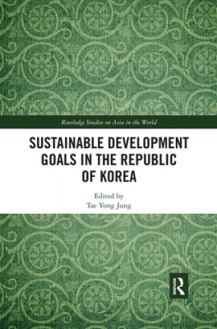 Kniha Sustainable Development Goals in the Republic of Korea 