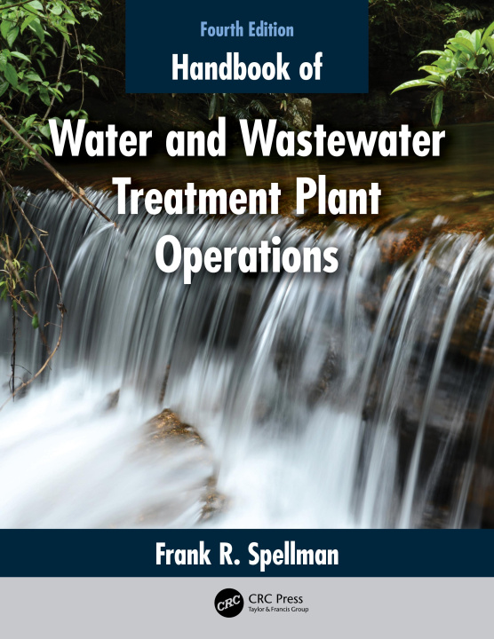 Kniha Handbook of Water and Wastewater Treatment Plant Operations Spellman