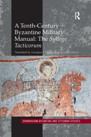 Kniha Tenth-Century Byzantine Military Manual: The Sylloge Tacticorum 