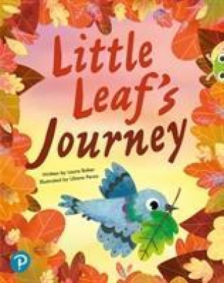 Kniha Bug Club Shared Reading: Little Leaf's Journey (Reception) Laura Baker