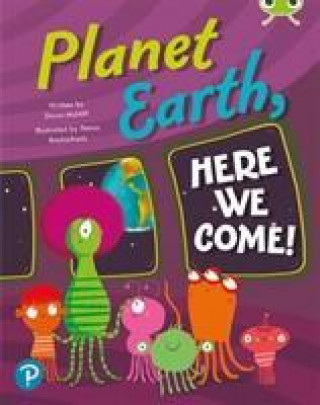 Carte Bug Club Shared Reading: Planet Earth, Here We Come! (Reception) Dawn McNiff