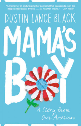 Könyv Mama's Boy Dustin Lance Black
