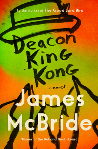 Kniha Deacon King Kong James McBride