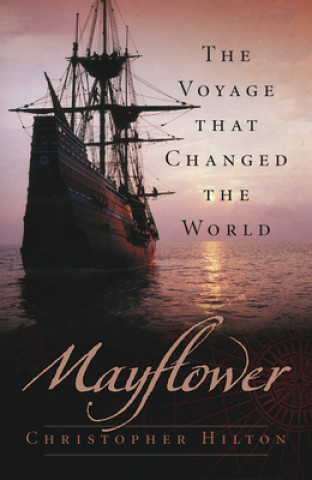 Kniha Mayflower Christopher Hilton