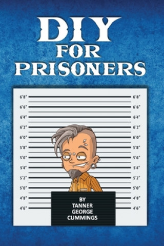 Book DIY For Prisoners Tanner George Cummings