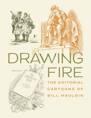 Книга Drawing Fire: The Editorial Cartoons of Bill Mauldin 