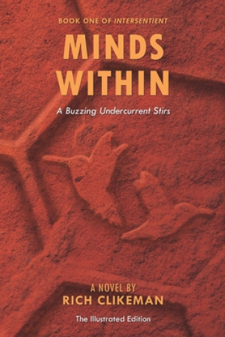 Knjiga Minds Within: A Buzzing Undercurrent Stirs Rich Clikeman