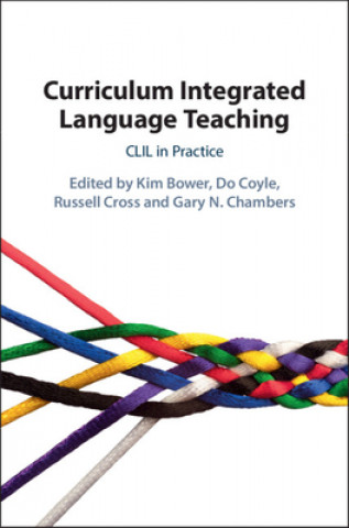 Knjiga Curriculum Integrated Language Teaching EDITED BY KIM BOWER