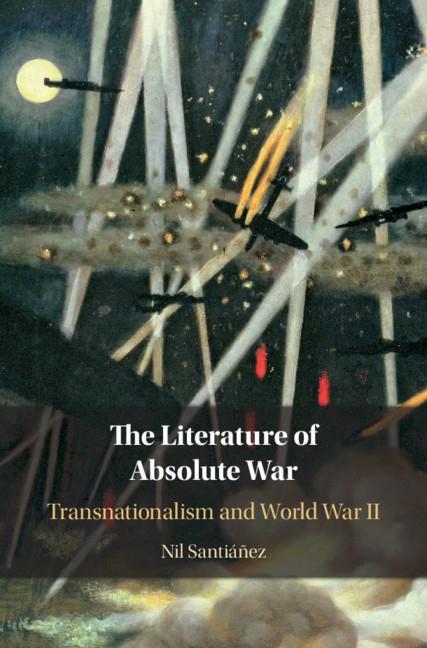 Knjiga Literature of Absolute War Nil (University of Washington) Santianez