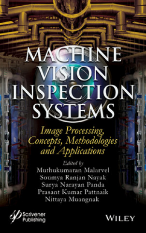 Knjiga Machine Vision Inspection Systems Soumya Ranjan Nayak