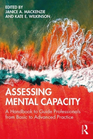 Kniha Assessing Mental Capacity Janice MacKenzie