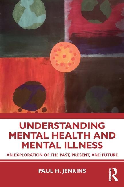 Książka Understanding Mental Health and Mental Illness JENKINS