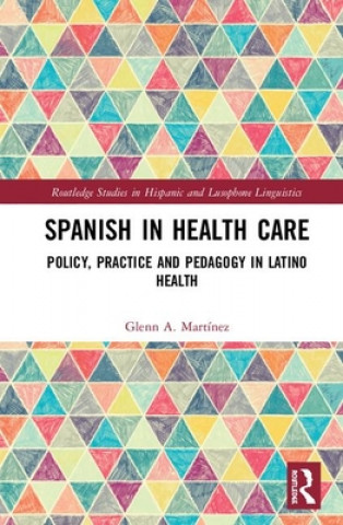 Carte Spanish in Health Care Glenn A. Martinez