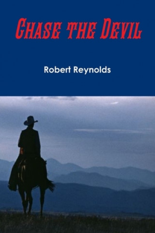 Knjiga Chase the Devil Robert Reynolds