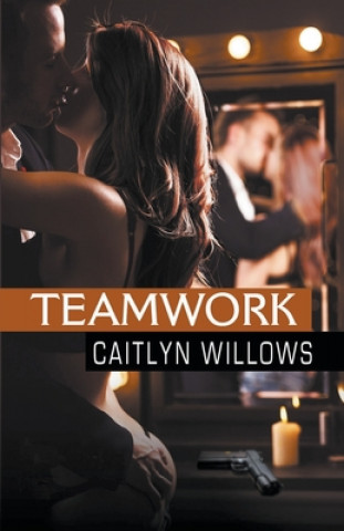 Knjiga Teamwork Caitlyn Willows