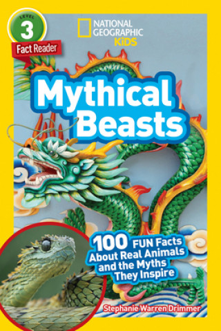 Kniha National Geographic Readers: Mythical Beasts (L3) 